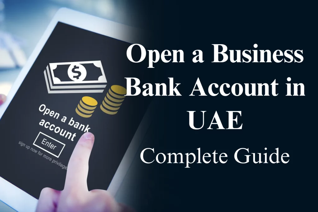 Documents required for Mainland Bank Account opening in UAE